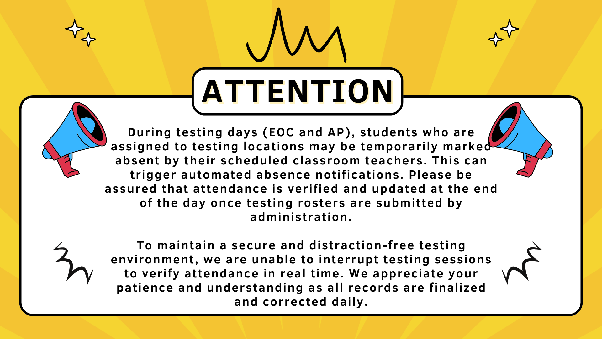 Alert notice about testing days and attendance policies.