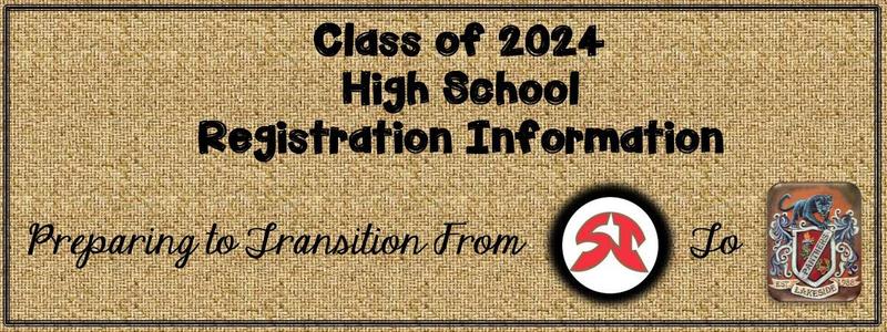 Class of 2024 - Preparing for 2020-21 High School Registration Featured Photo