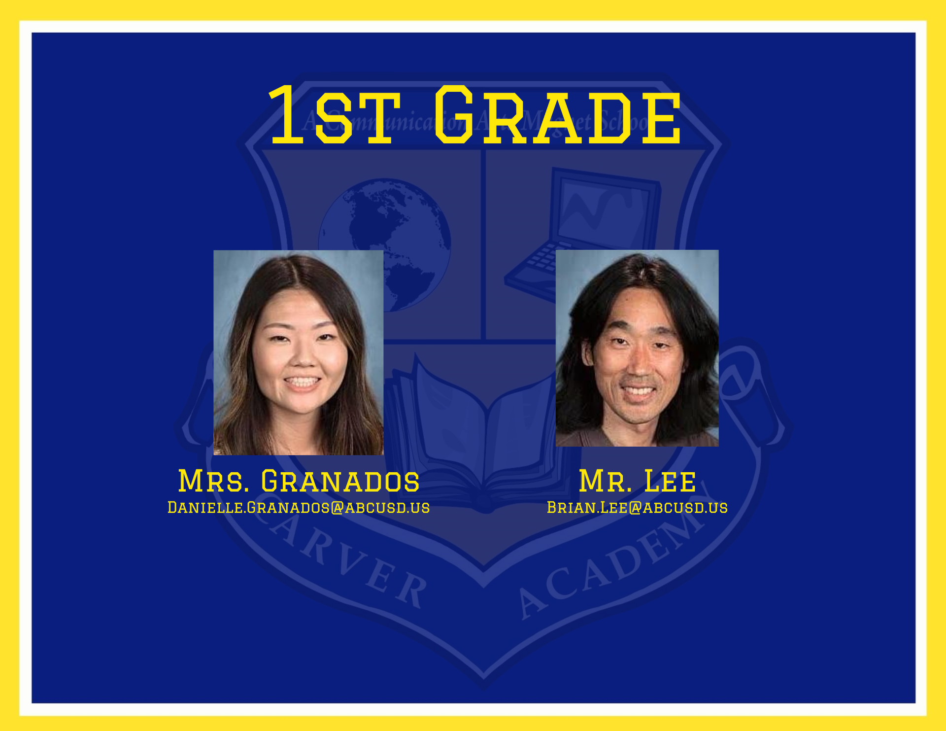 1st Grade Teachers Mrs. Granados and Mr. Lee