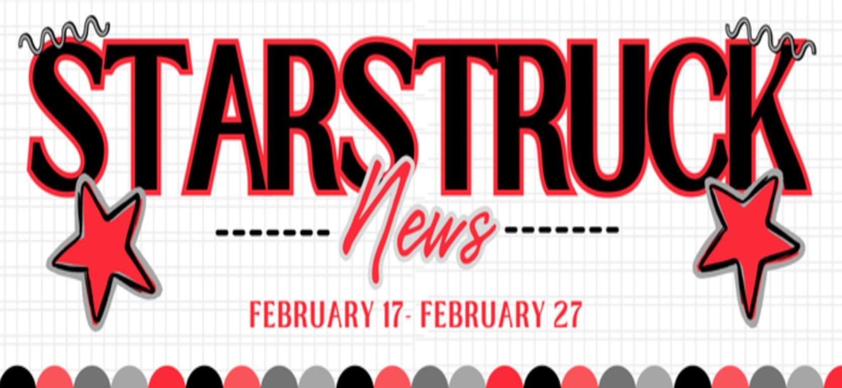 Our most recent Starstruck newsletter.