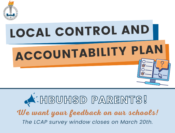 local control and accountability plan text with message below on blue with attention to hbuhsd parents to take the survey for feedback on our schools