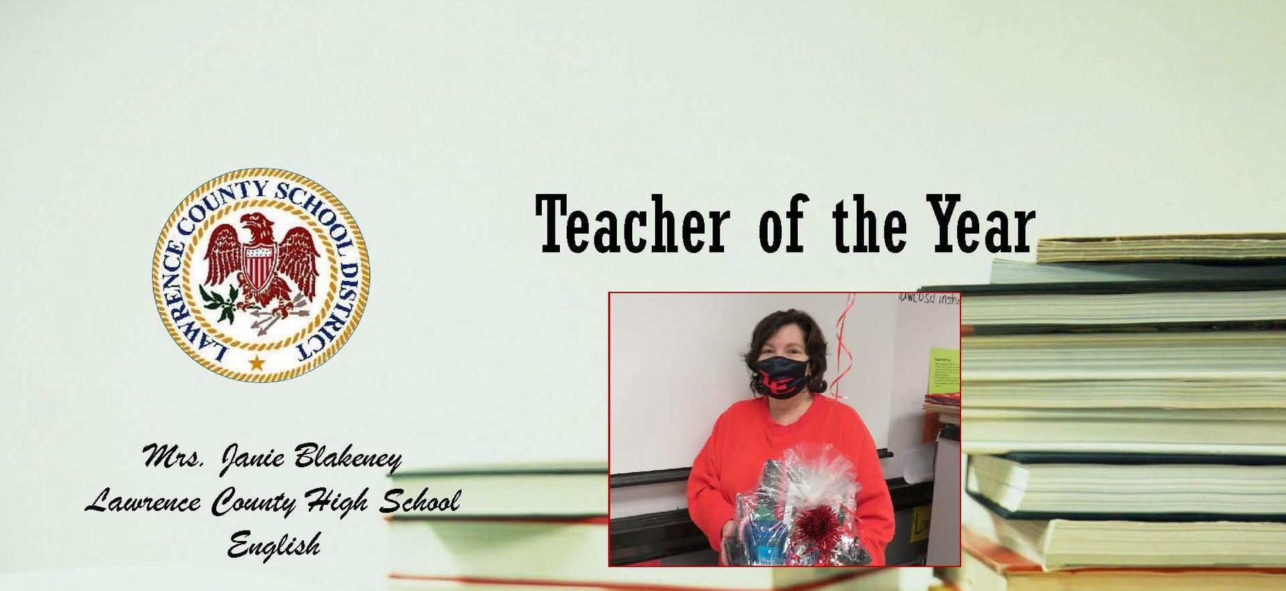 District Teacher of the Year 2020- Mrs. Janie Blakeney