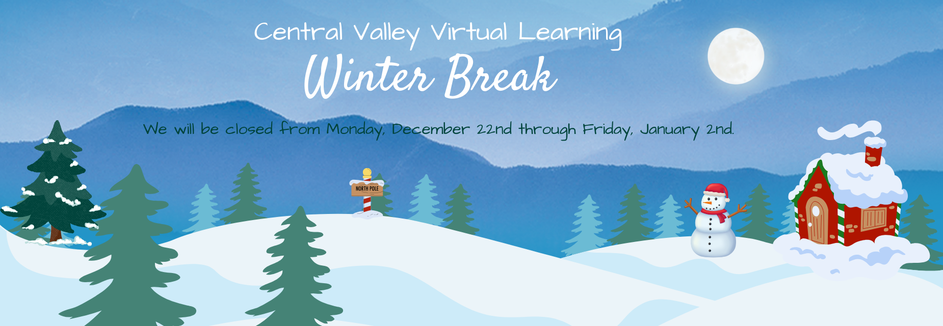 Winter Break 12.22 - 1.2