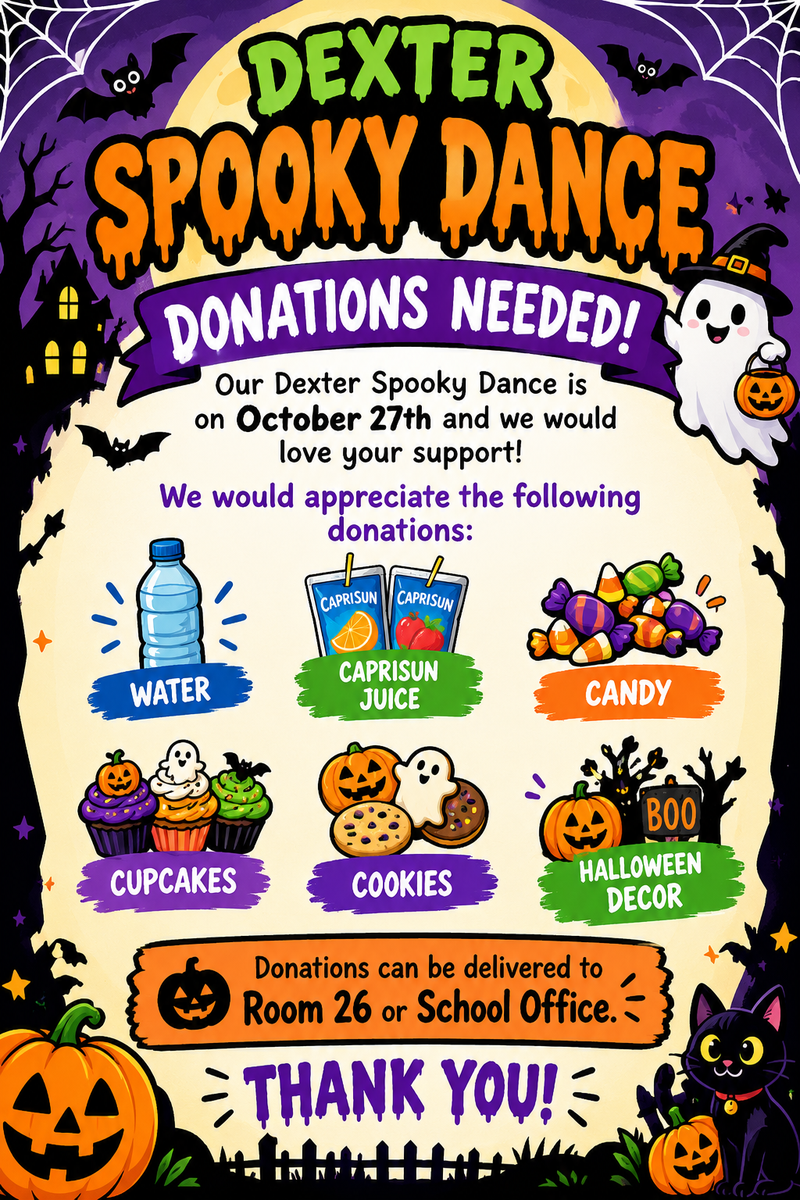 Asking families for donations for the Halowwen Dance like Capri Suns and treats.