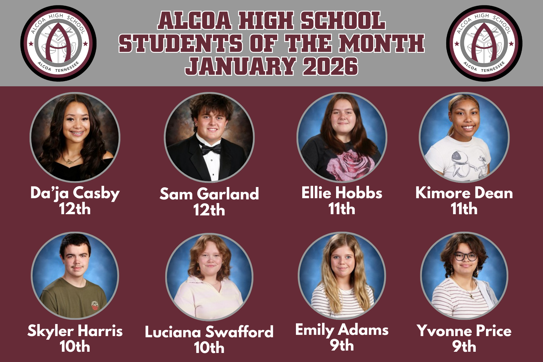 January Students of the month
9th grade- Yvie Price and Emily Adams
10th grade-   Luciana Swafford and Skyler Harris
11th grade- Ellie Hobbs and Kimore Dean
12th  grade- Da'ja Casby and Sam Garland