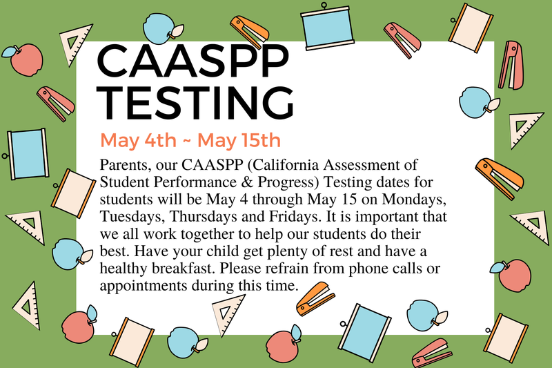 A colorful announcement poster for CAASPP Testing with dates from May 4th to May 15th