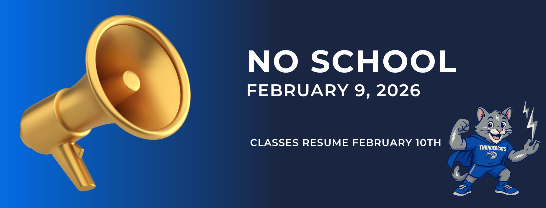 No school on February 9, 2026.  Classes resume February 10th.