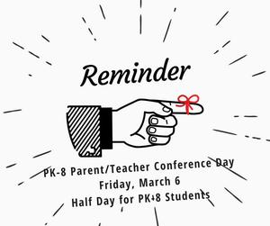 Parent Teacher Conferences PreK-8