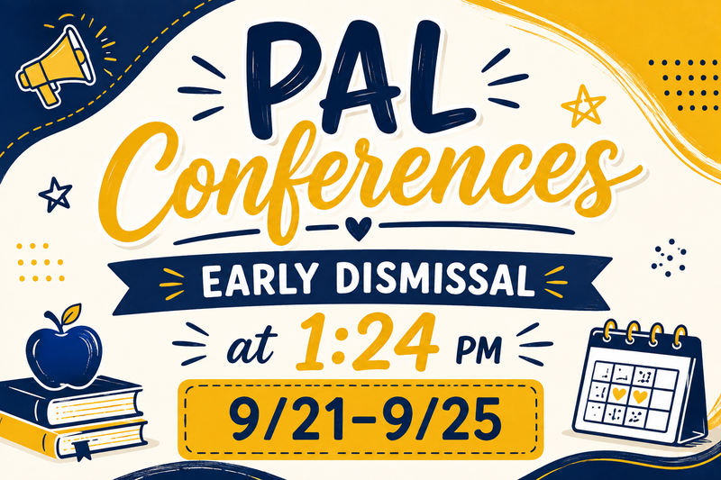 PAL Conferences Early Dismissal 9/21-9/25