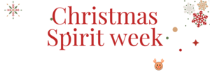 Christmas Spirit Week with snowflakes around the words