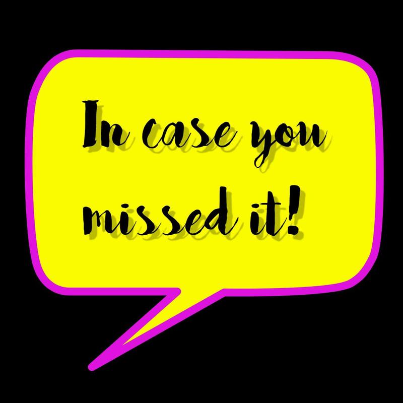 In case you missed it!