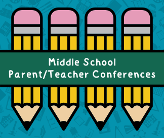 Four pencils with text saying Middle School Parent Teacher Conferences