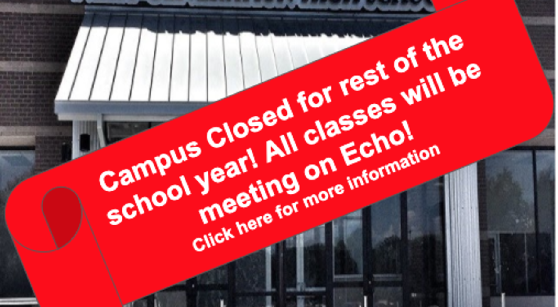 Campus Closed for remainder of 2019-2020 School year. All classes continuing online