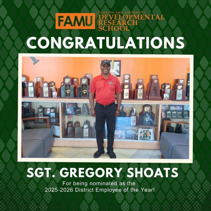 FAMU DRS 2026 District Employee of the Year. Congratulations Sgt. Gregory Shoats! Featured Photo