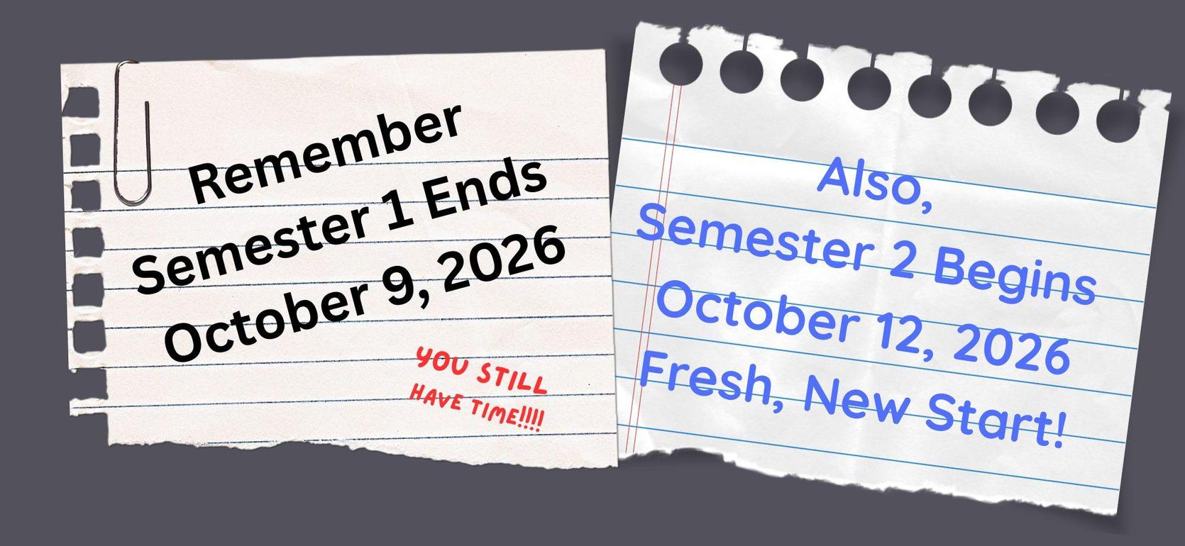 Note about semester schedule with dates and motivational text.