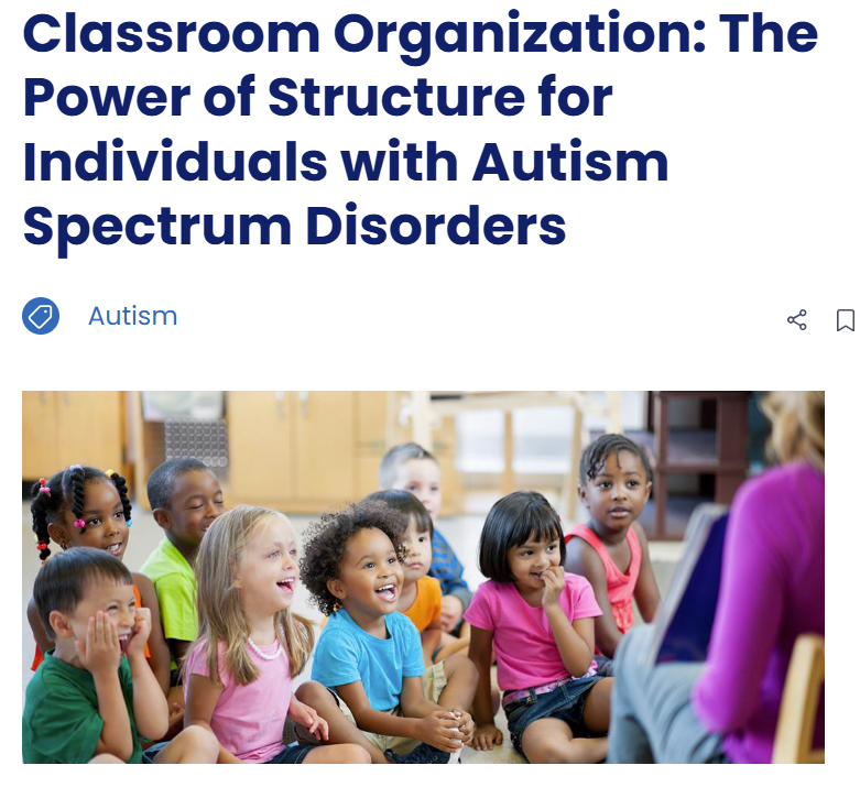 TEA, "Classroom Organization: The Power of Structure for Individuals with Autism Spectrum Disorders": Texas SPED Support
