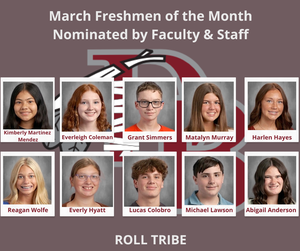 These students were selected as the March Freshmen of the Month.