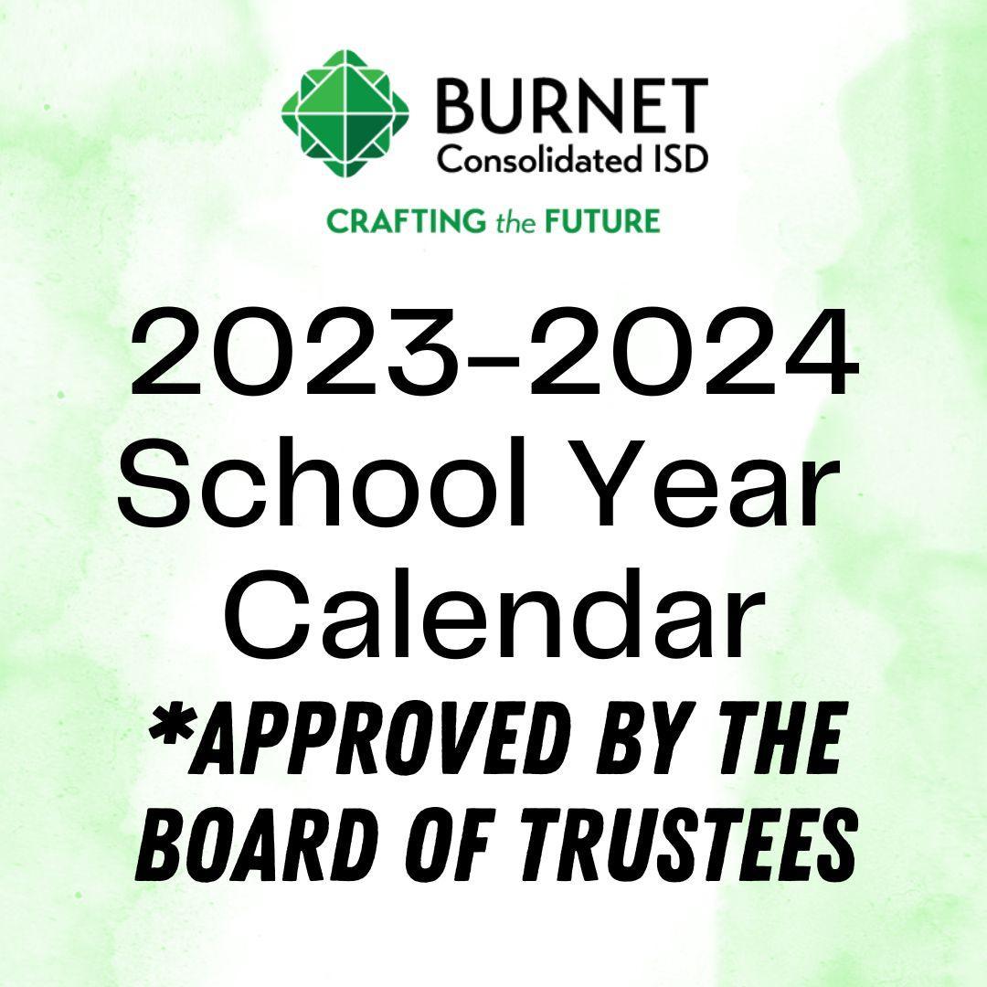 2023-2024 School Year Calendar Approved | Burnet Consolidated ISD 2023-2024 School Year Calendar Approved | Burnet Consolidated ISD