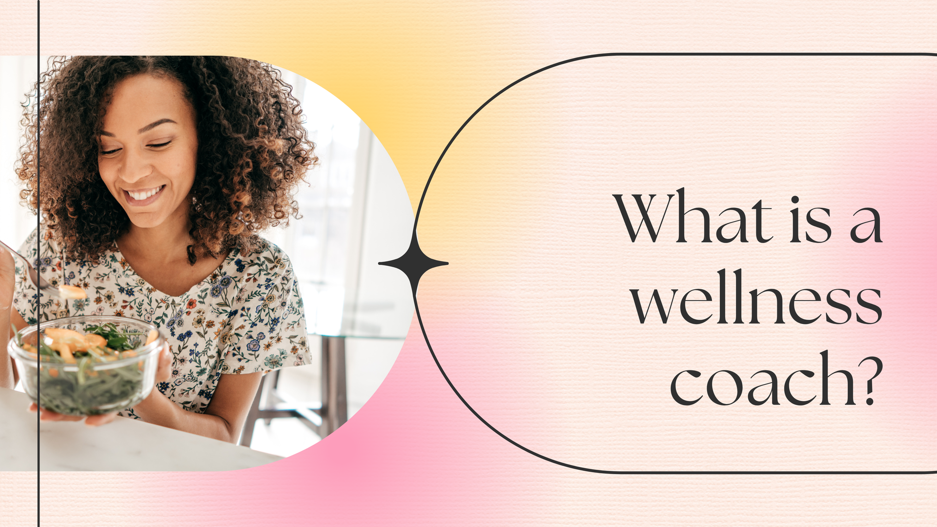 What is a wellness coach?