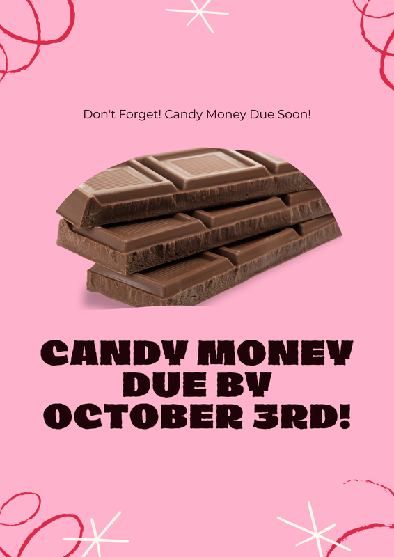 Candy Money due October 3rd