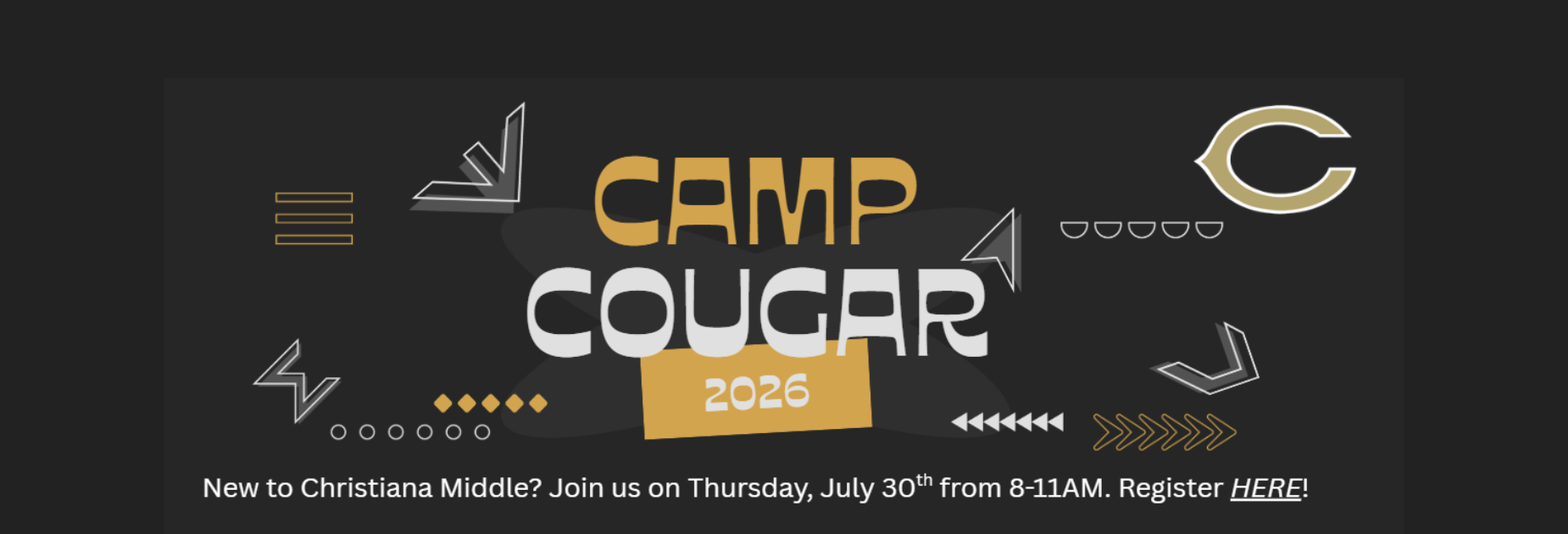 Camp Cougar advertisement slide. For students new to CHMS, there is an optional day to learn about the school and meet future teachers on July 30th from 8-11AM. By clicking on the slide, you can register your student for the event.