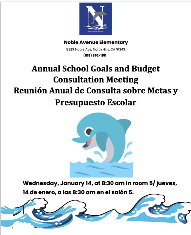 Annual School Goals and Budget Consultation Meeting Reunión Anual de Consulta sobre Metas y Presupuesto Escolar