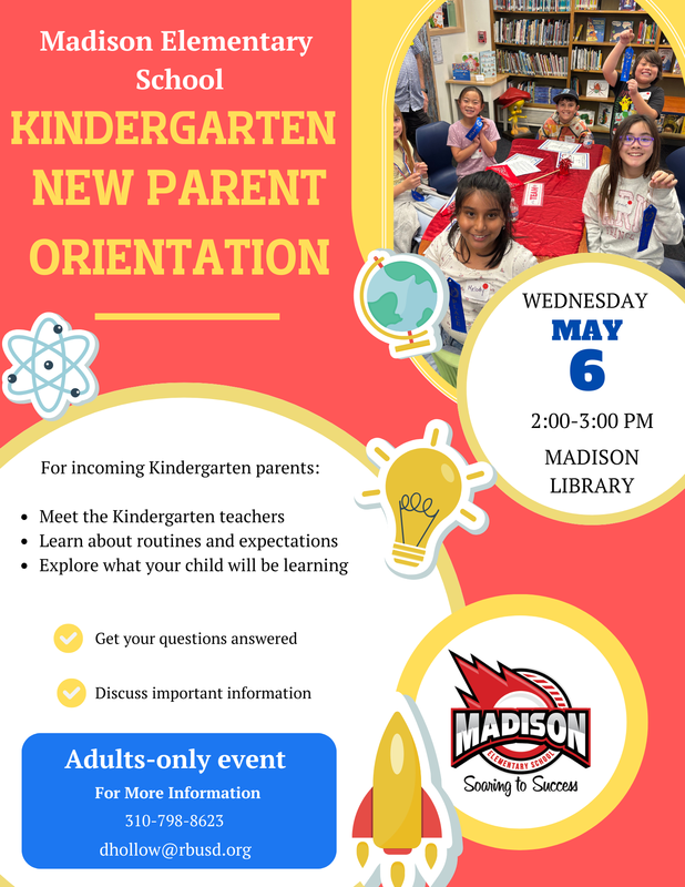 New Kindergarten Parent Orientation 5/6 from 2:00-3:00 in the Madison Library