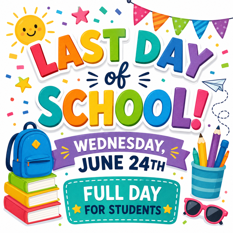 Last Day of School for Students