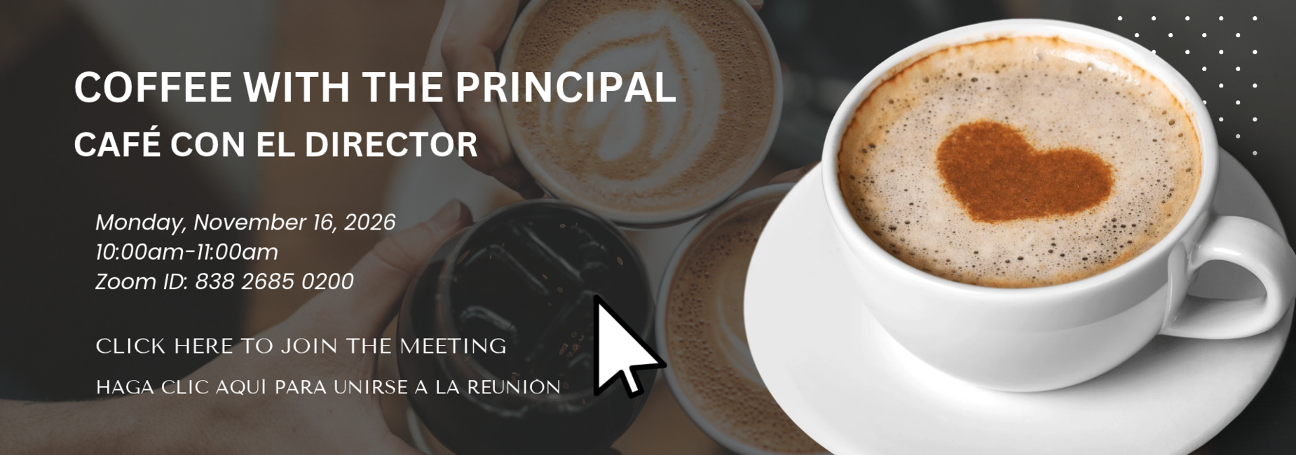 Coffee with the Principal on November 16, caf&eacute; con el director el 16 de noviembre