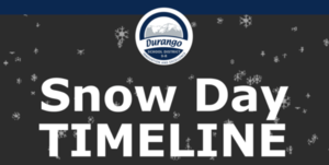 Durango School Day Snow Day Timeline