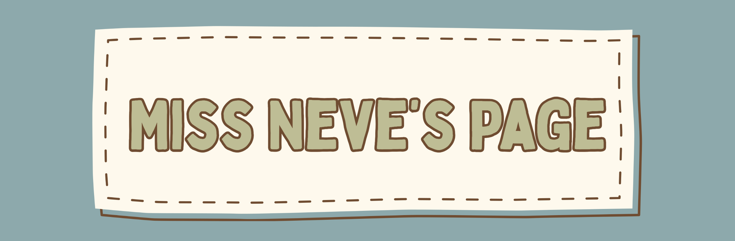 Miss Neve's Page
