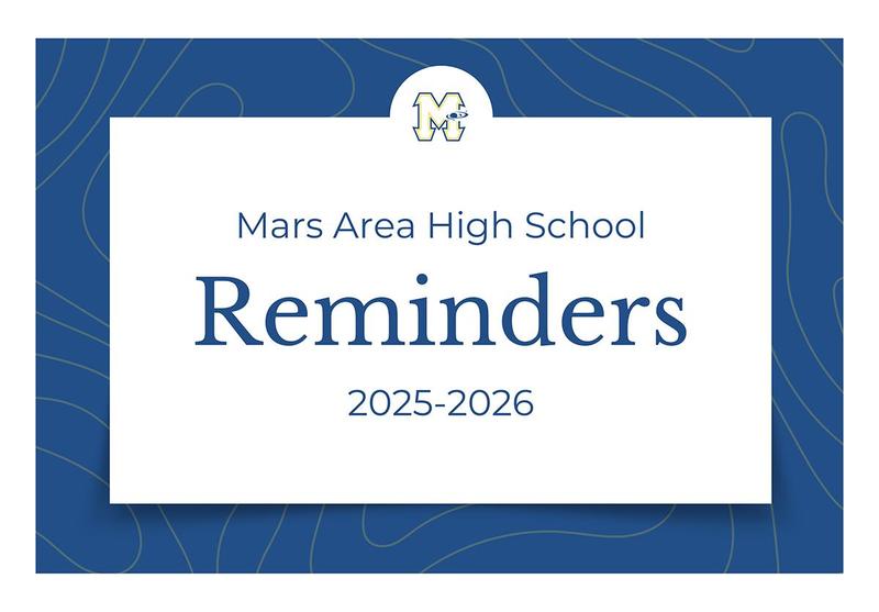 Mars Area High School Reminders