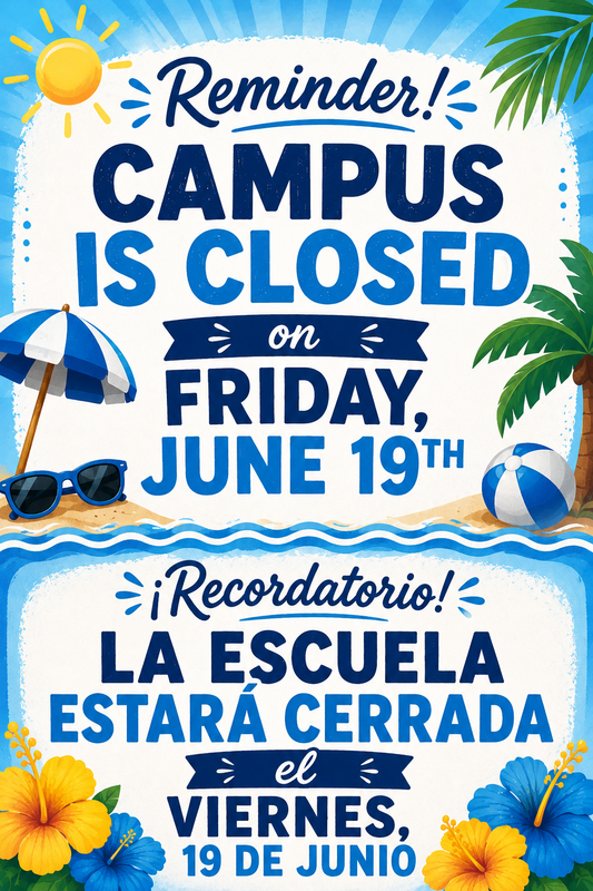 STEAM campus will be closed on Friday, June 19th.