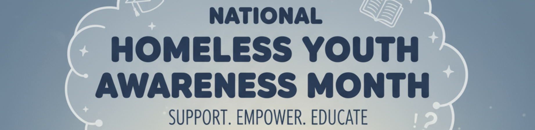 National Homeless Youth Awareness Month