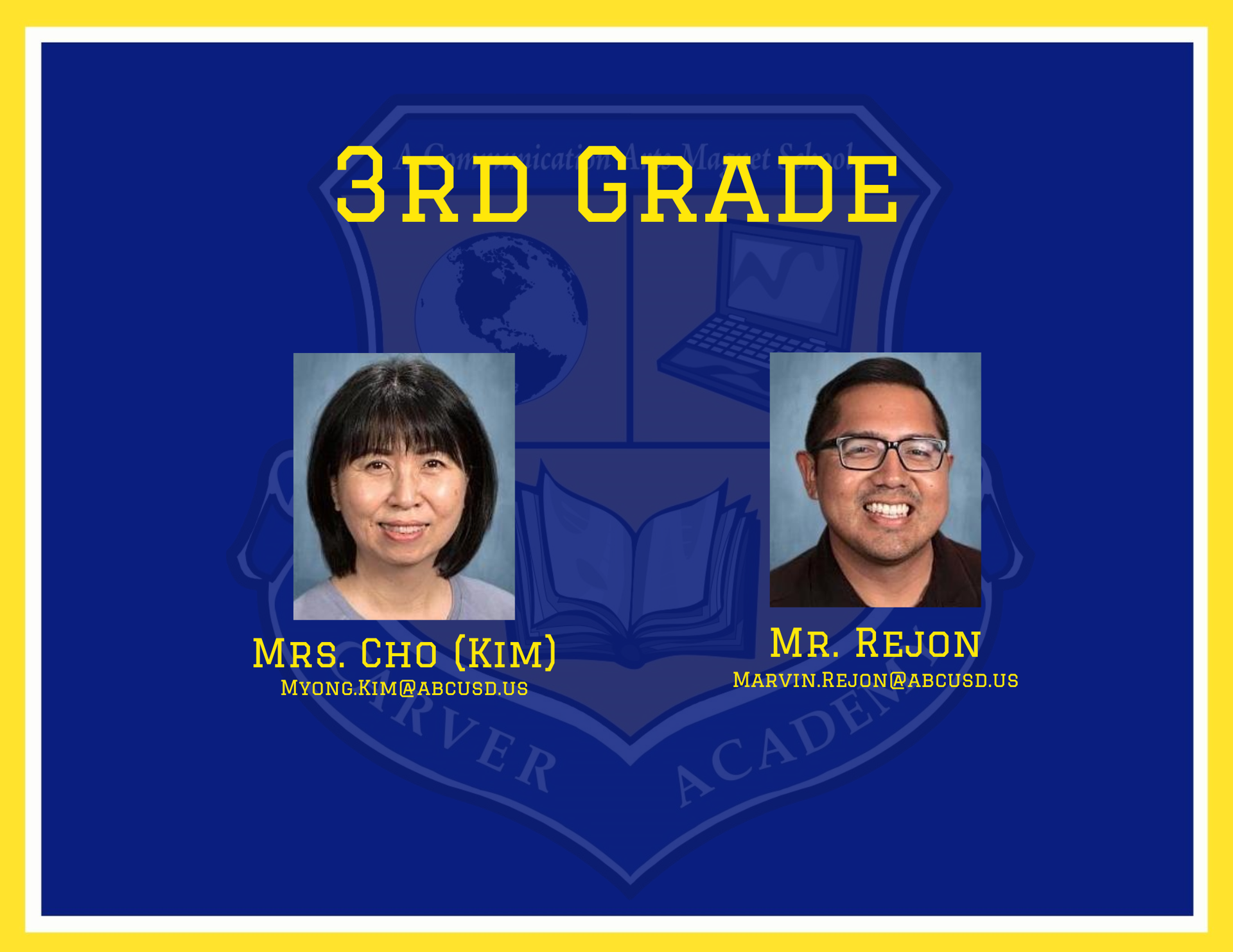 3rd Grade Teachers Mrs. Cho and Mr. Rejon