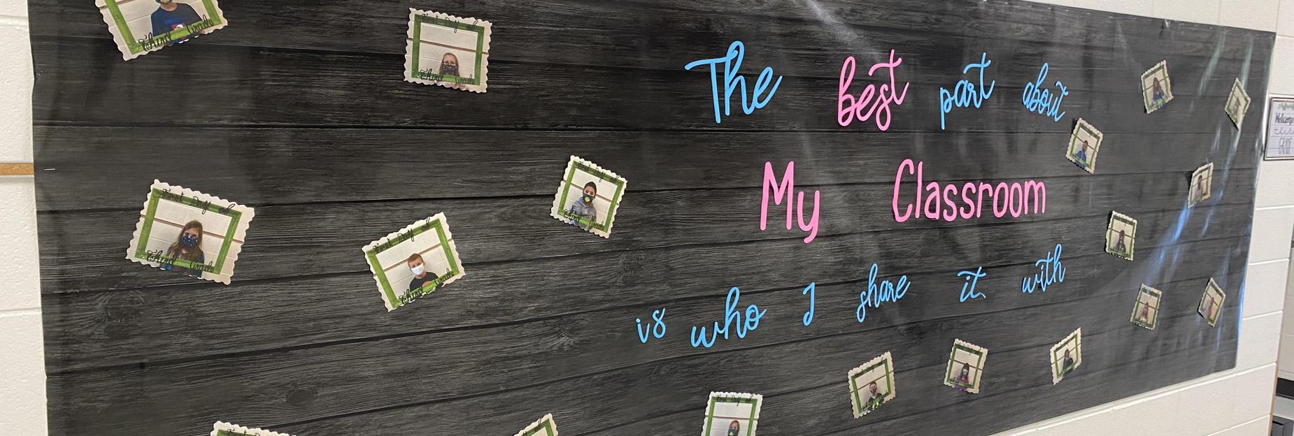 Best part of my classroom is the great students