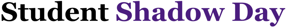 Student Shadow Day Banner