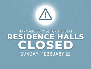 Graphic announcing MSD's Residence Halls is closed on Sunday, Feb. 22.