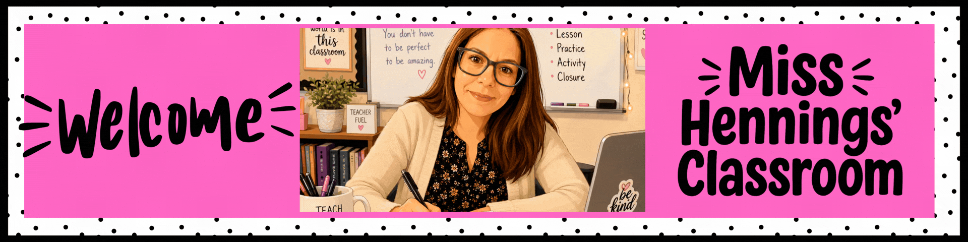 A welcoming classroom graphic featuring a smiling woman with glasses.