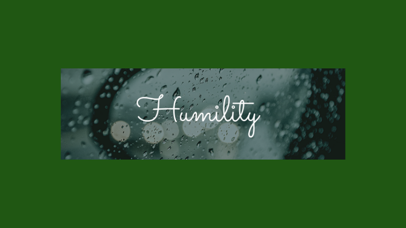 Humility