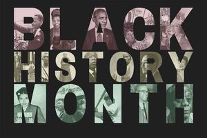 Collage featuring notable figures and events celebrating Black History Month.