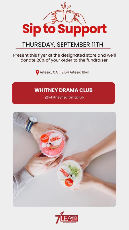 Whitney Drama Club fundraiser at 7 Leaves Café on 9/11 from 7am - 11pm