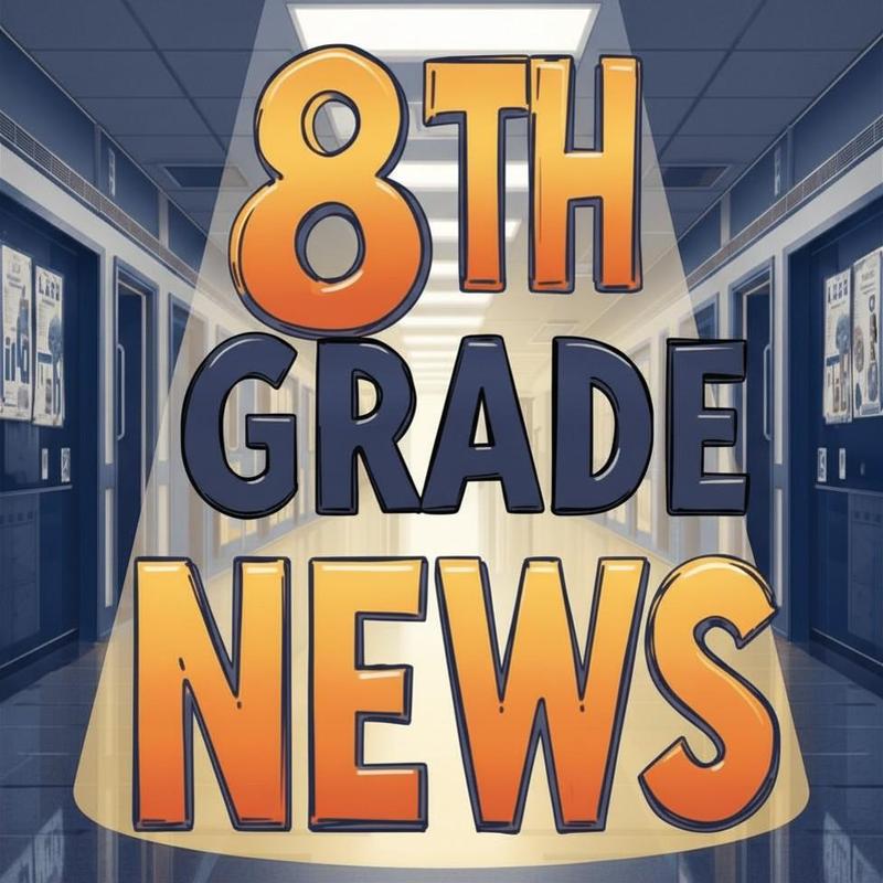 Blue and Gold words with 8th Grade News on hallway background.