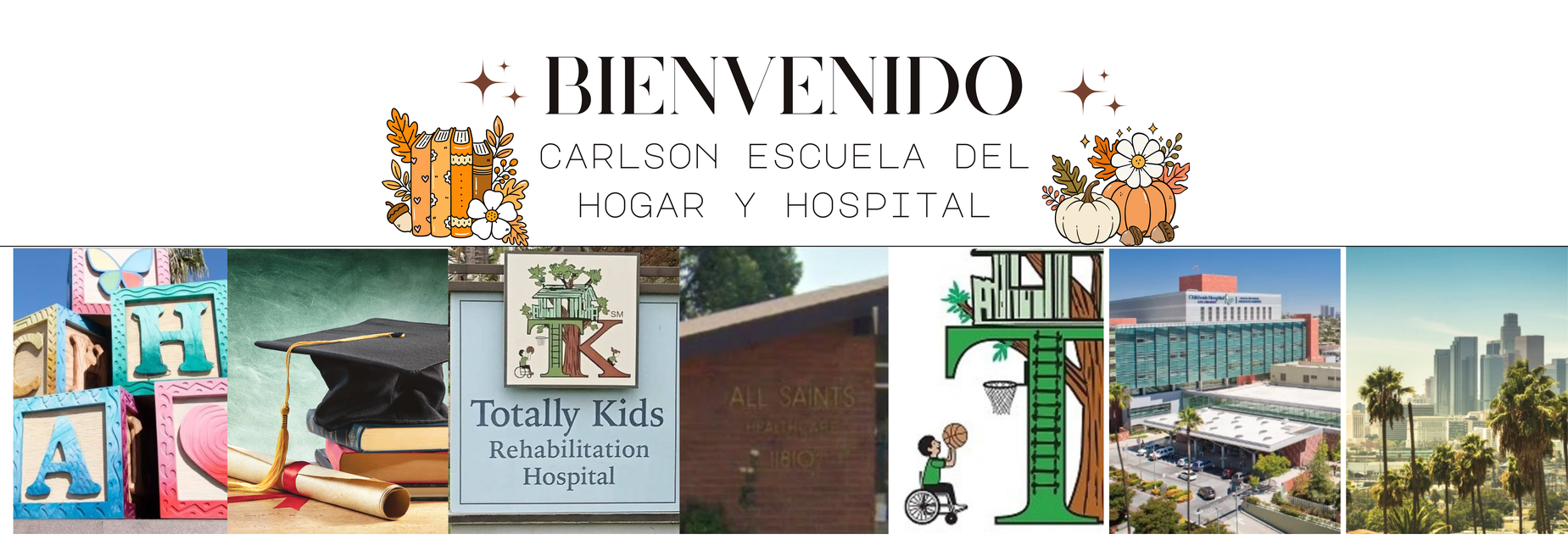 Carlson Home Hospital School banner in Spanish