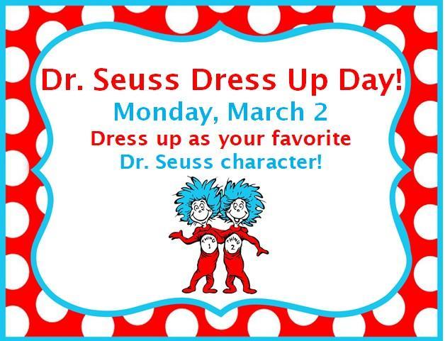 Dr. Seuss Dress Up Day on Monday, March 2nd