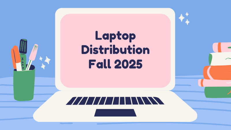Laptop Distribution Fall 2025