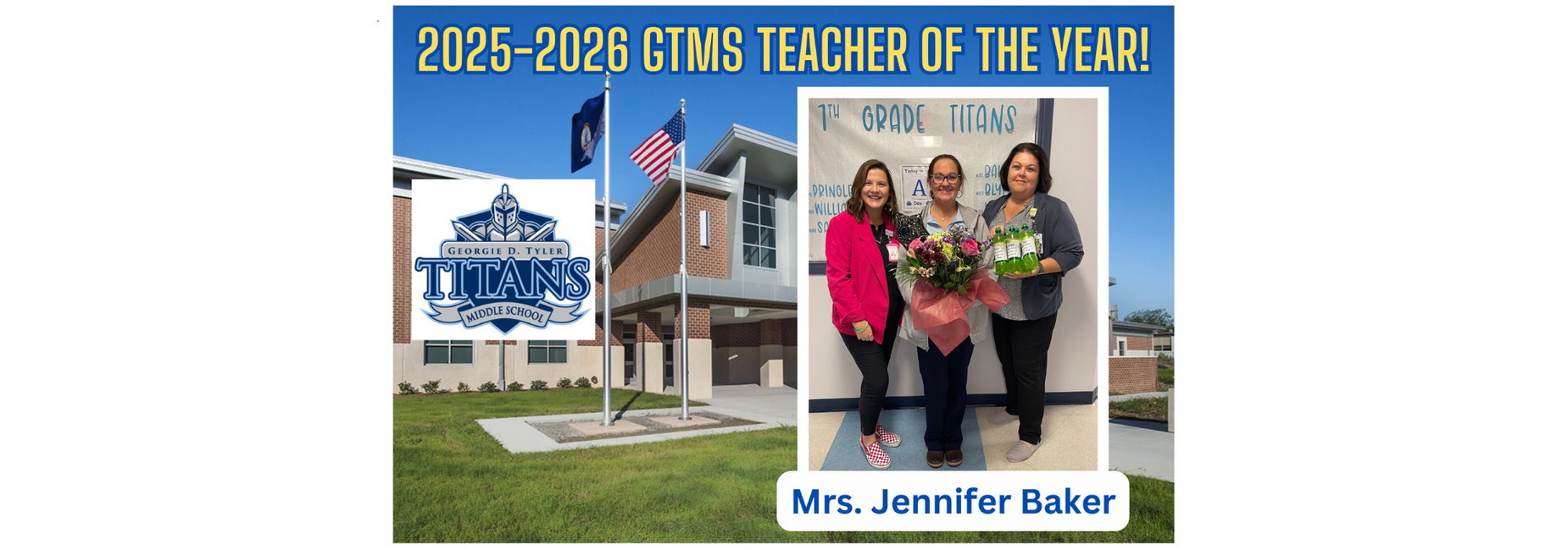 Celebration of Mrs. Jennifer Baker as the 2025-2026 GTMS Teacher of the Year.