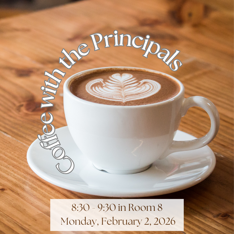 Coffee with the Principals - Monday, February 2, 2026   8:30 am - 9:30 am Thumbnail Image