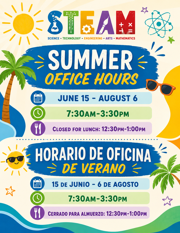 STEAM summer office hours are June 15–August 6 from 7:30 AM–3:30 PM, with the office closed for lunch from 12:30 PM–1:00 PM.