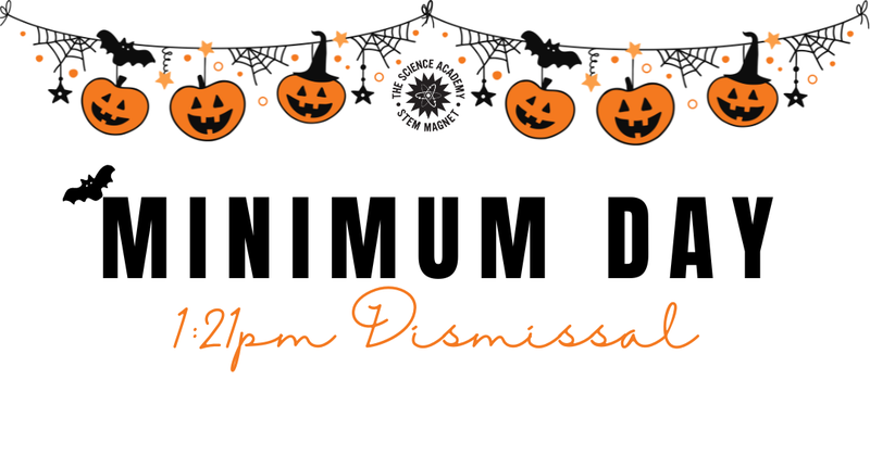 Flyer with Halloween themed bunting announcing minimum day for Oct. 31st
